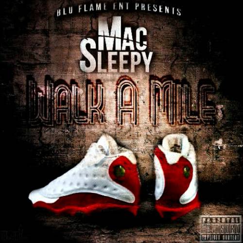 Mac Sleepy - Walk A Mile cover