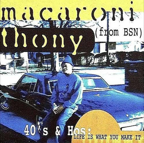 Macaroni Thony - 40`s & Hos: Life Is What You Make It cover