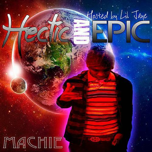 Machie - Hectic And Epic cover