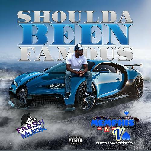 MacIzMemphis - Shoulda Been Famous cover