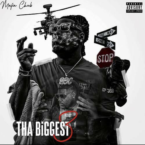 Mafia Chub - Tha Biggest 3 cover