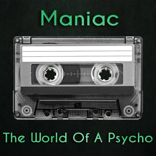 Maniac - The World Of A Psycho cover