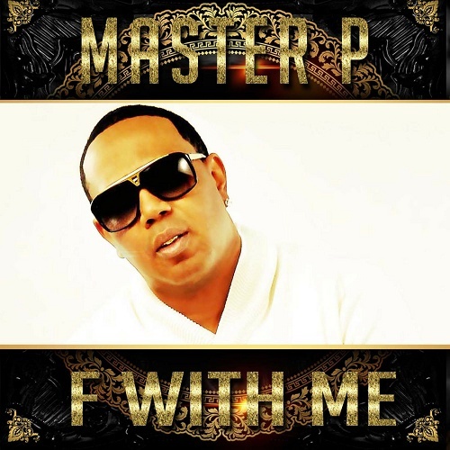 Master P - F With Me cover
