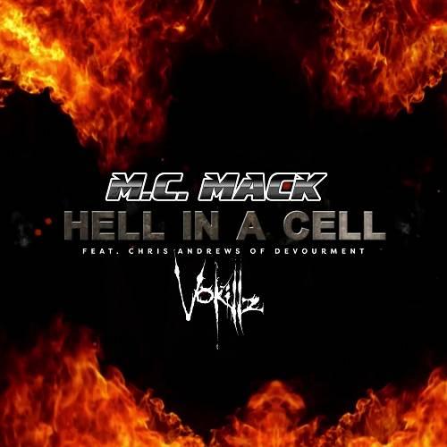 M.C. Mack & Vokillz - Hell In A Cell cover