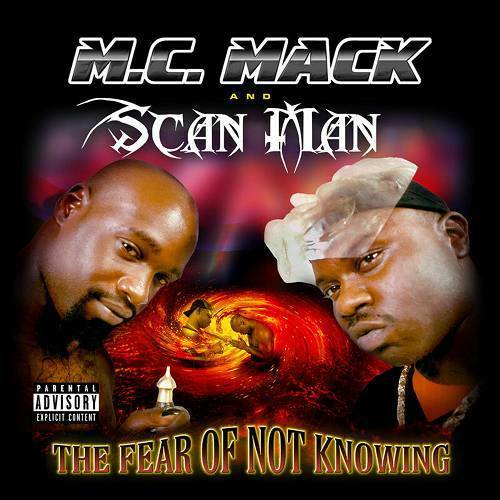 M.C. Mack & Scan Man - The Fear Of Not Knowing cover