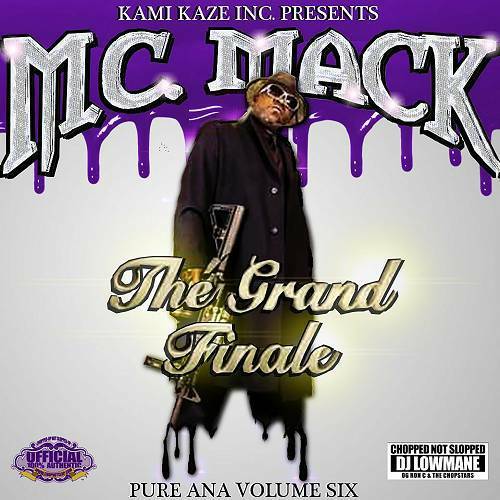 M.C. Mack - The Grand Finale. Pure Ana Volume Six (chopped not slopped) cover