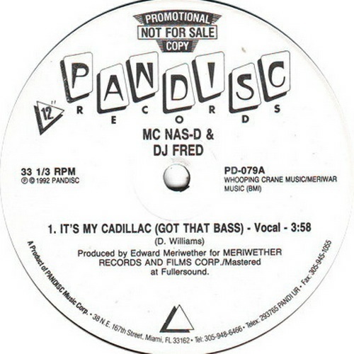 MC Nas-D & DJ Fred - It`s My Cadillac (Got That Bass) (12'' Vinyl, 33 1-3 RPM, Promo) cover