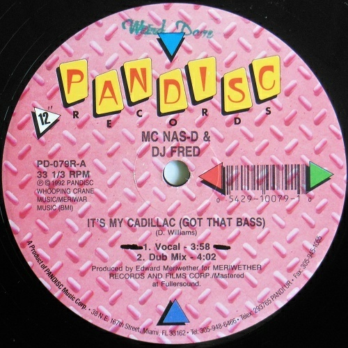 MC Nas-D & DJ Fred - It`s My Cadillac (Got That Bass) (12'' Vinyl, 33 1-3 RPM, Single) cover
