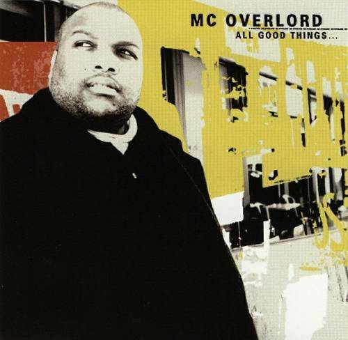 MC Overlord - All Good Things... cover