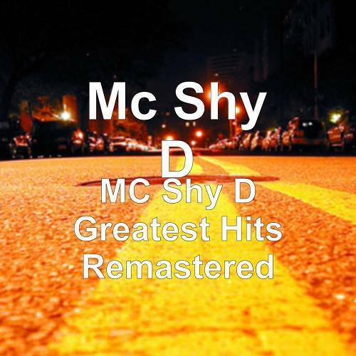 MC Shy-D - Greatest Hits Remastered cover