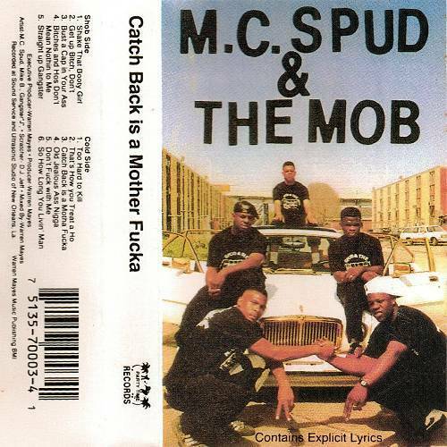 M.C. Spud & The Mob - Catch Back Is A Mother Fucka cover