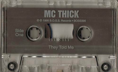 MC Thick - They Told Me (Cassette, Single) cover