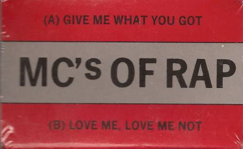 MC`s Of Rap - Gimmie What You Got / Love Me, Love Me Not (Cassette, Single) cover