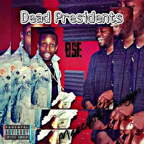 Meechie Thuggn - Dead Presidents cover