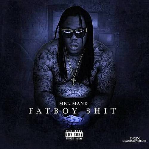 Mel Mane - Fatboy Shit cover