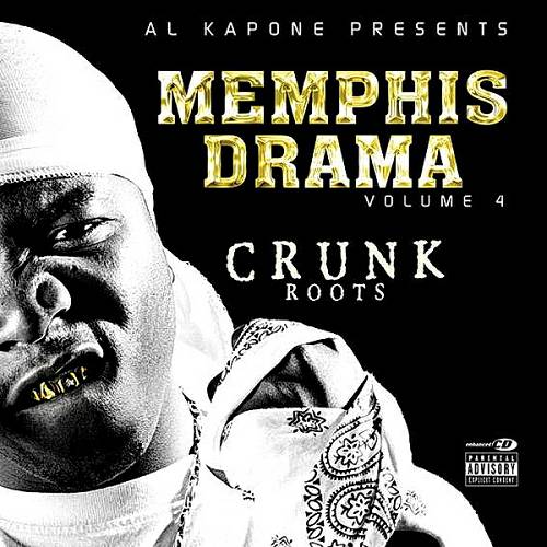 Memphis Drama Vol. 4. Crunk Roots cover