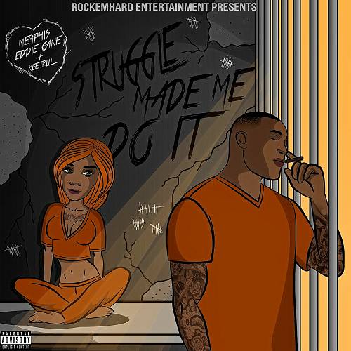 Memphis Eddie Cane & Kee Trill - Struggle Made Me Do It cover