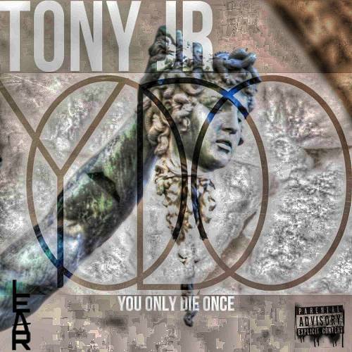 Tony Jr - YODO. You Only Die Once cover