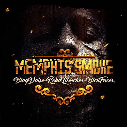 Memphis Smoke - BlaqDaise. RehdLitercher. BleuFaces cover