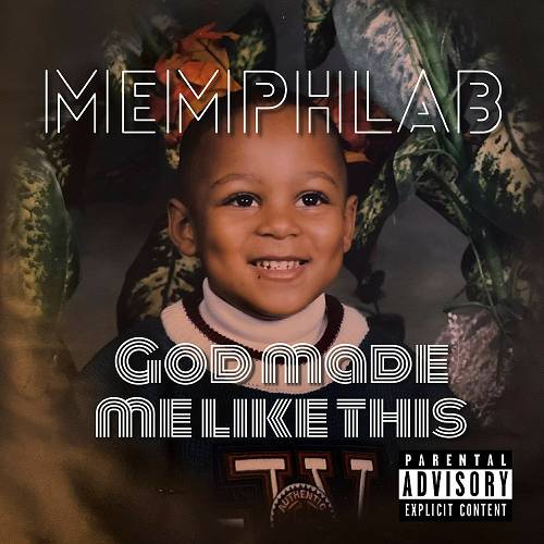 Memphlab - God Made Me Like This cover