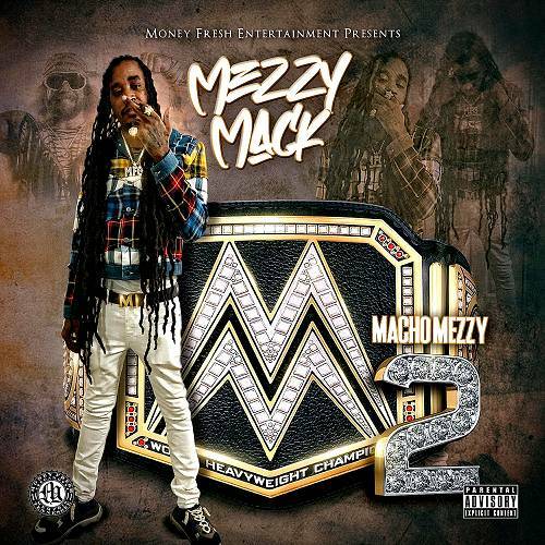 Mezzy Mack - Macho Mezzy 2 cover