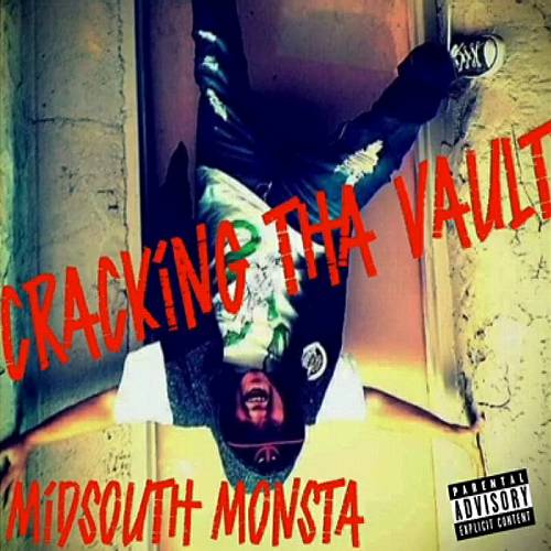 Midsouth Monsta - Cracking Tha Vault cover