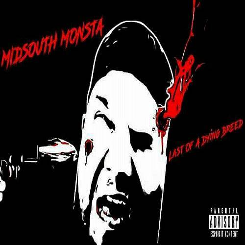 Midsouth Monsta - Last Of A Dying Breed cover