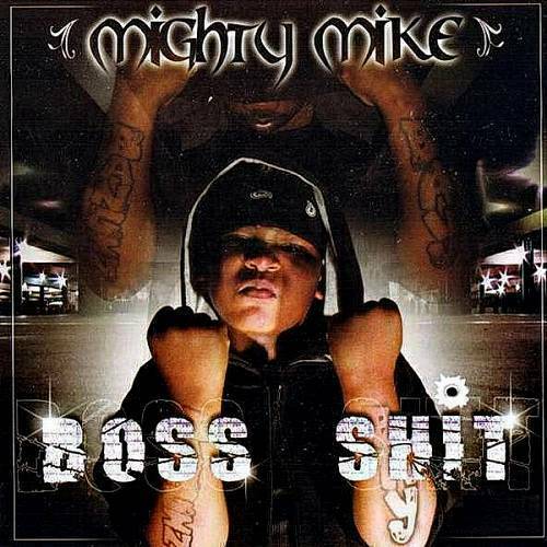 Mighty Mike - Boss Shit cover