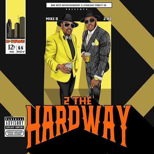 Mike D & Z-Ro - 2 The Hardway cover