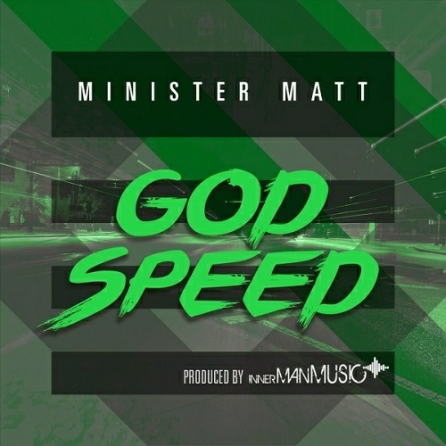 Minister Matt - God Speed cover