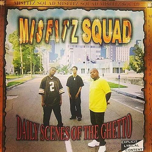 Misfitz Squad - Daily Scenes Of The Ghetto cover