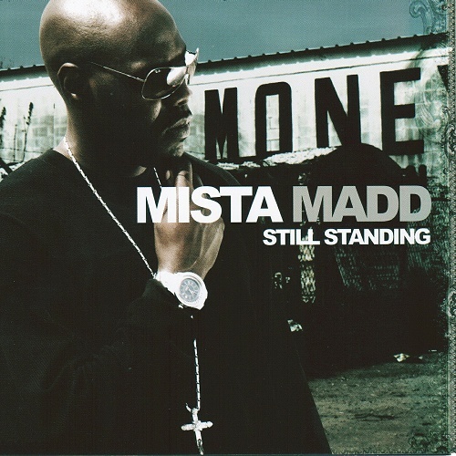 Mista Madd - Still Standing cover