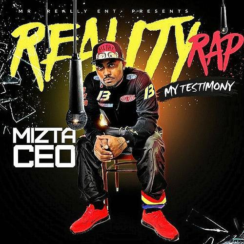 Mizta CEO - Reality Rap. My Testimony cover