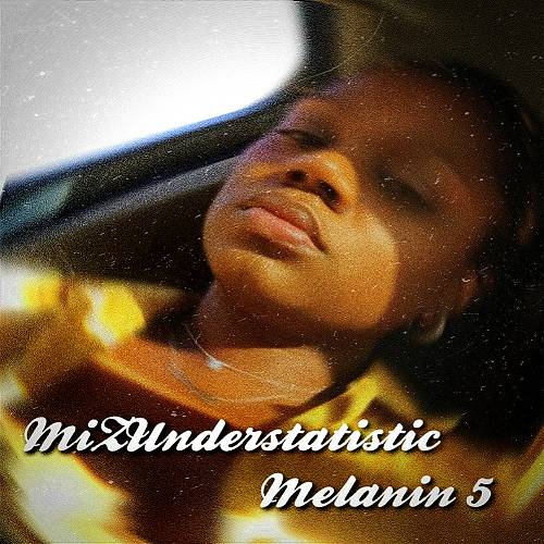 MiZUnderstatistic - Melanin 5 cover