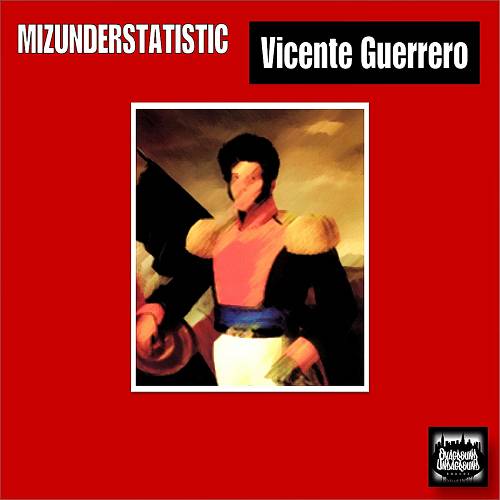 MiZUnderstatistic - Vicente Guerrero cover