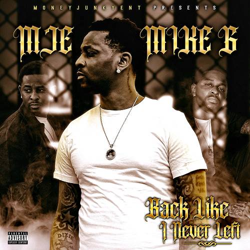 MJE Mike G - Back Like I Never Left cover