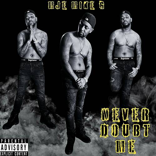 MJE Mike G - Never Doubt Me cover