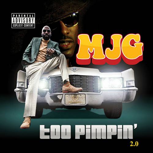 MJG - Too Pimpin` 2.0 cover