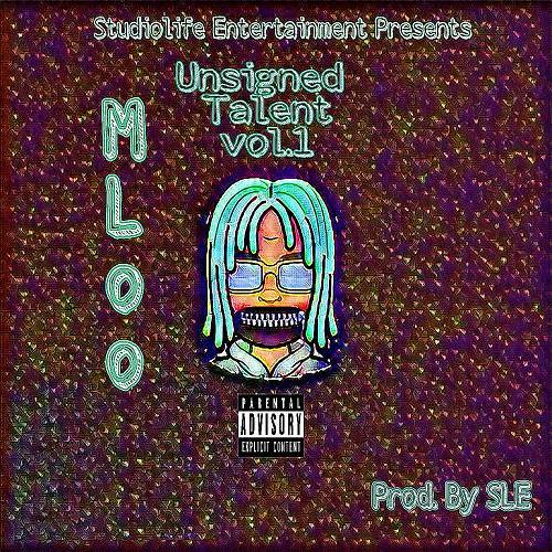 MLoo - Unsigned Talent Vol. 1 cover