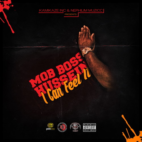 Mob Boss Hussein - I Can Feel It cover