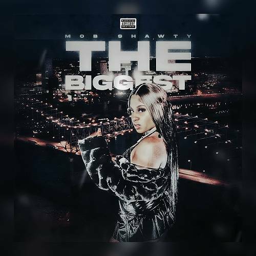 Mob Shawty - The Biggest cover