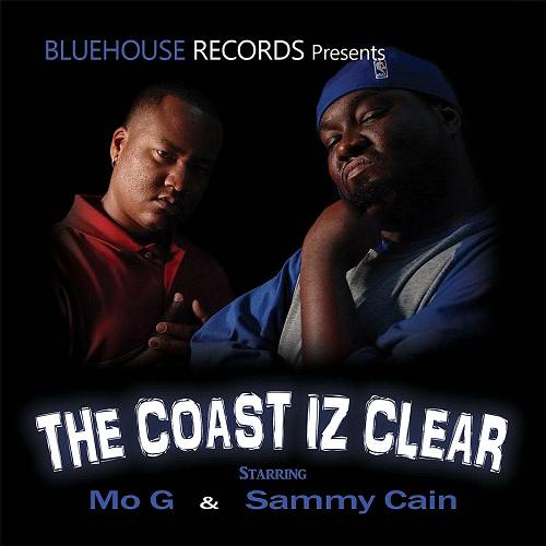 Mo.G & Sammy Cain - Tha Coast Iz Clear cover