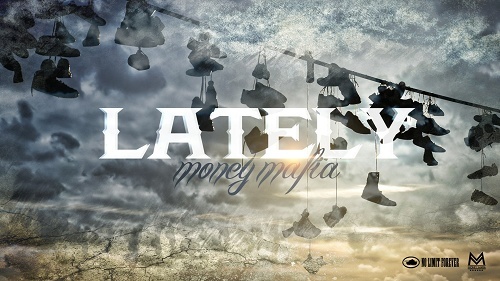 Money Mafia - Lately cover