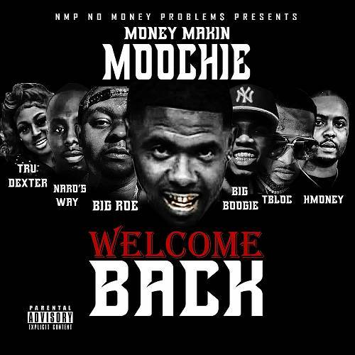 Money Makin Moochie - Welcome Back cover