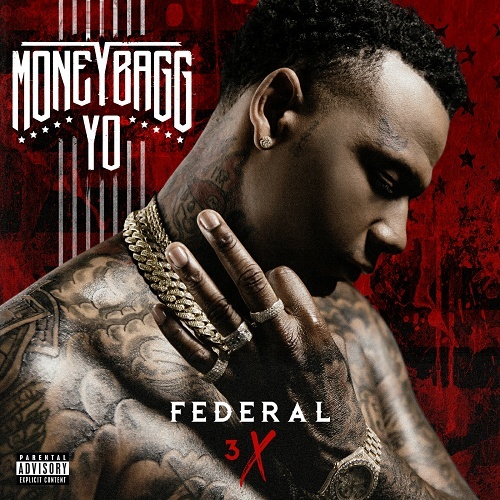 MoneyBagg Yo - Federal 3X cover