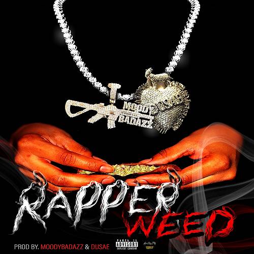 Moody Badazz - Rapper Weed cover