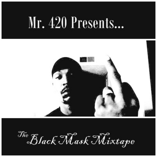Mr. 420 - The Black Mask Mixtape cover