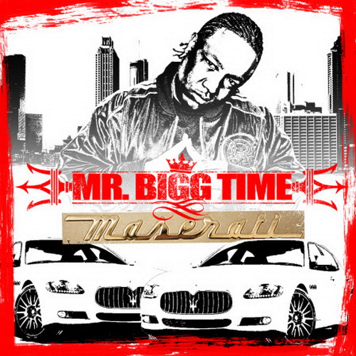 Mr. Bigg Time - Pull Out The Maserati cover