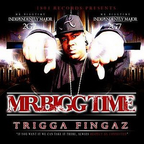 Mr. Bigg Time - Trigga Fingaz cover