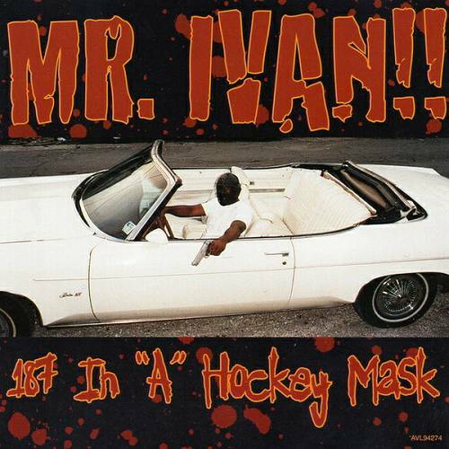 Mr. Ivan - 187 In A Hockey Mask cover
